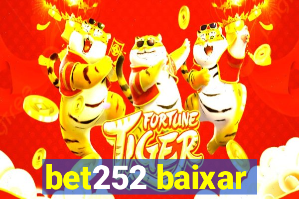 bet252 baixar